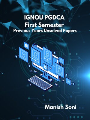 cover image of IGNOU PGDCA First Semester Previous Years Unsolved Papers